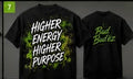 Higher Energy, Higher Purpose Tee